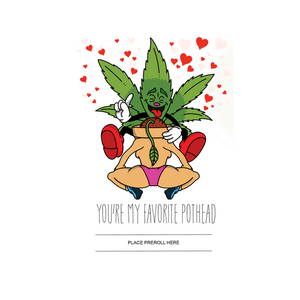 You're my favorite pothead 420 Cardz card